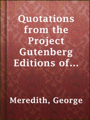 cover image of Quotations from the Project Gutenberg Editions of the Collected Works of George Meredith